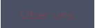 Über uns