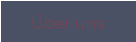 Über uns